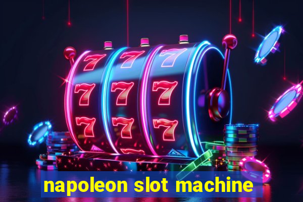 napoleon slot machine